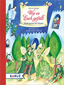 Buchcover: Shakespeare für Kinder, in Geschichten neu erzählt. Verschiedene Figuren aus dem Shakespeare-Kosmos (Hamlet, Elfenkönig und Elfen) bevölkern einen Schlosshof.