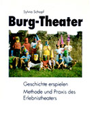Buchcover: Burg-Theater - Geschichte erspielen. Mittelalterlich verkleidete Kinder auf einer Wiese vor einer Burgmauer.
