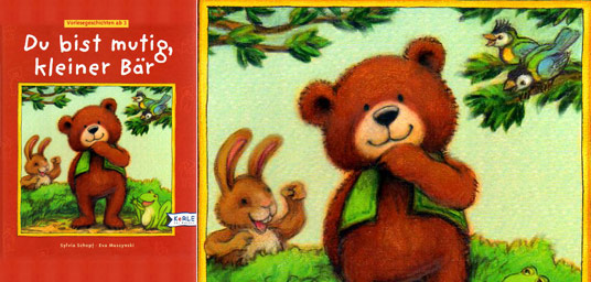 Cover des Buchs Du bist mutig kleiner Bär - Nachdenklich, freundlich schaut Konrad, der Bär, neben ihm Hase, Frosch und Piepmätze