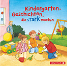 CD Cover Kindergarten Geschichten die stark machen.