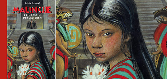 Cover des Buchs Malinche - Prinzessin der Azteken - Ein indianisches Mädchen, im Hintergrund ein aztekischer Tempel