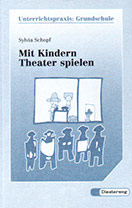 Buchcover: Mit Kindern Theater spielen - Unterrichtspraxis Grundschule. Kinderzeichnung einer Theateraufführung mit Bühne und Publikum