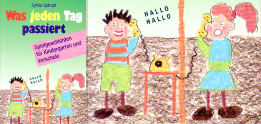 Cover des Buchs „Was jeden Tag passiert - Spielgeschichten für Kindergarten und Vorschule“: Kinderzeichnung: zwei telefonierende Kinder.