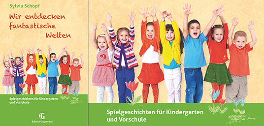 Cover des Buchs „Wir entdecken fantastische Welten - Spielgeschichten für Kindergarten und Vorschule“